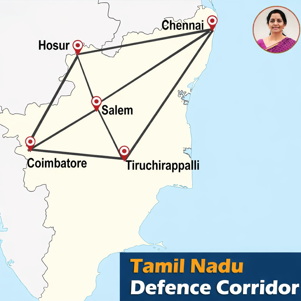 The Tamil Nadu Defence Corridor, linking Chennai, Hosur, Salem, Coimbatore and Tiruchirappalli